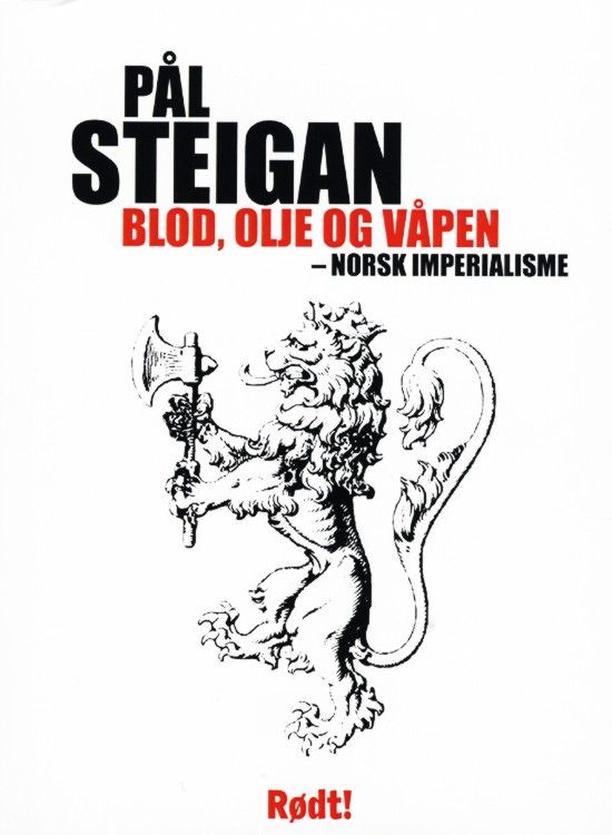 Blod, olje og våpen : norsk imperialisme