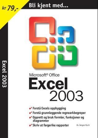 Bli kjent med Excel 2003
