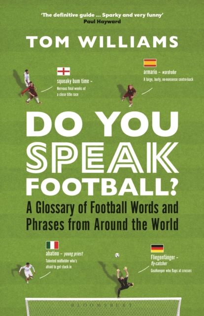Do you speak football? : a glossary of football words and phrases from around the world