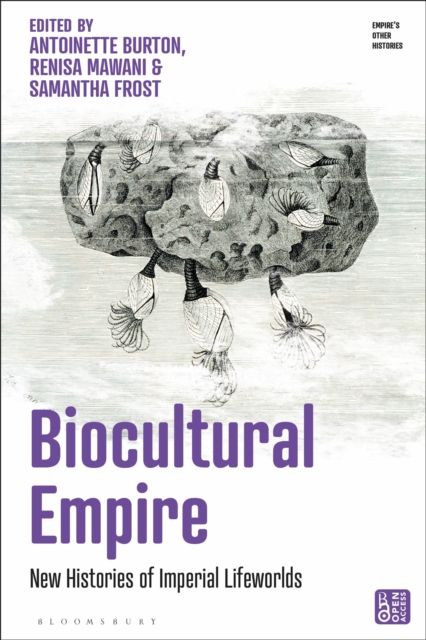 Biocultural Empire : New Histories of Imperial Lifeworlds