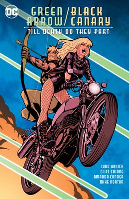 Green Arrow/Black Canary : till death do they part