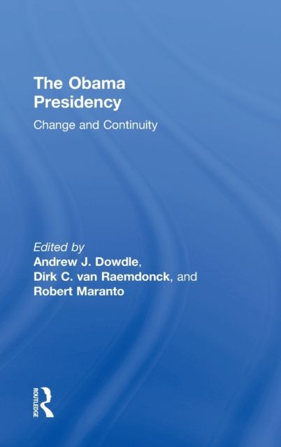 The Obama Presidency : Change and Continuity