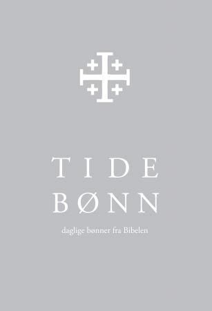 Tidebønn : daglige bønner fra Bibelen