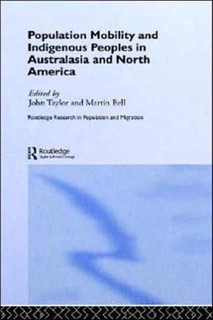 Population Mobility and Indigenous Peoples in Australasia and North America