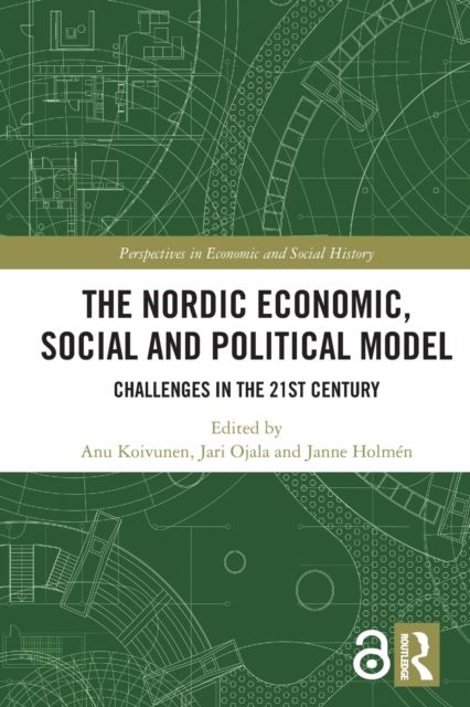The Nordic Economic, Social and Political Model : Challenges in the 21st Century