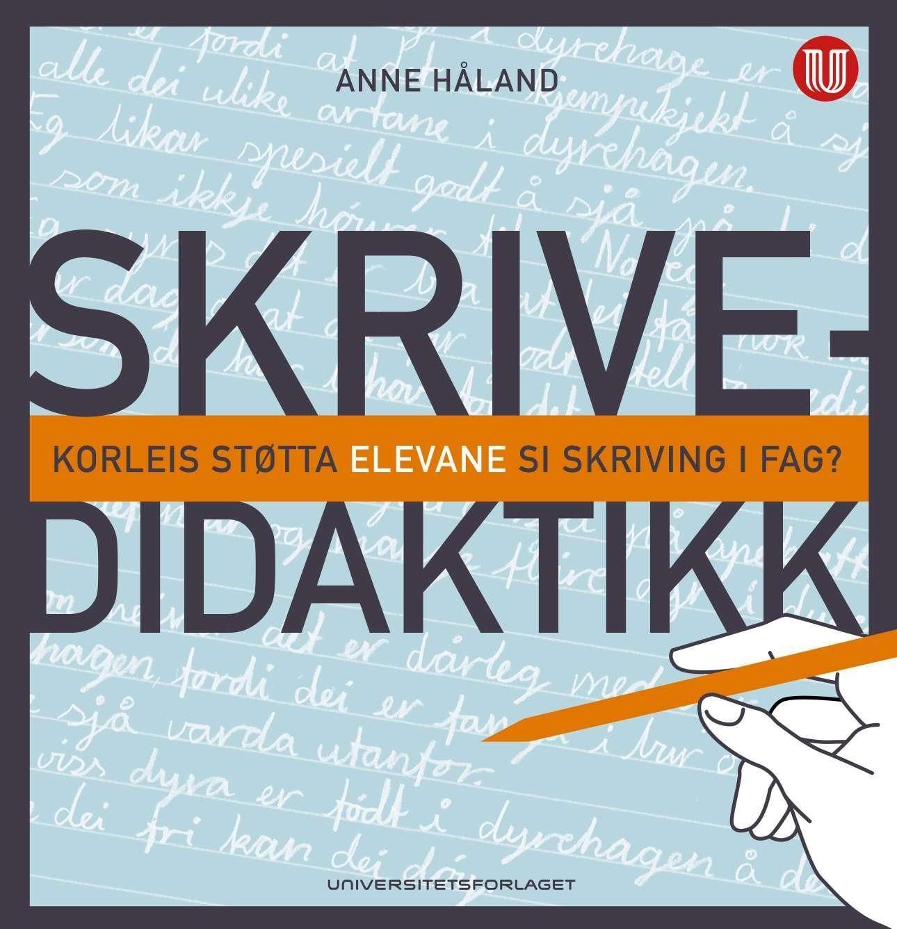 Skrivedidaktikk : korleis støtta elevane si skriving i fag?