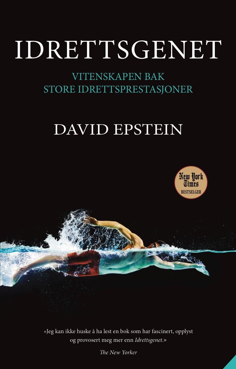 Idrettsgenet : vitenskapen bak store idrettsprestasjoner
