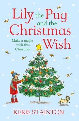 Forsidebilde av Lily, the Pug and the Christmas Wish