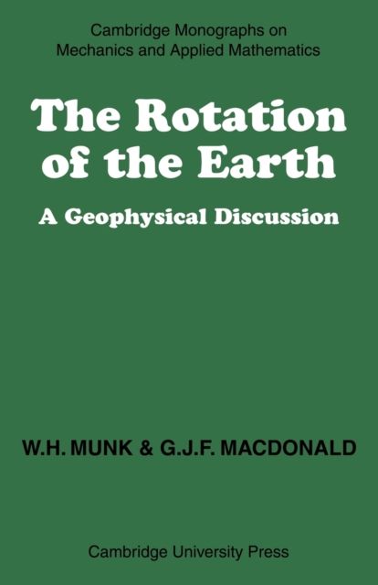 The Rotation of the Earth : A Geophysical Discussion