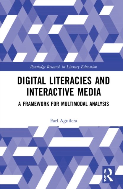 Digital Literacies and Interactive Media : A Framework for Multimodal Analysis