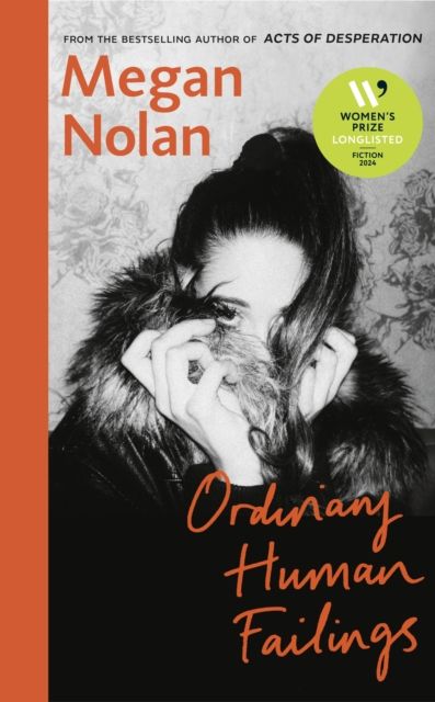 Ordinary human failings : a novel