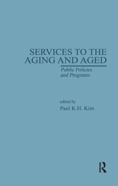 Services to the Aging and Aged : Public Policies and Programs