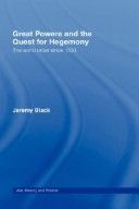 Great powers and the quest for hegemony : the world order since 1500