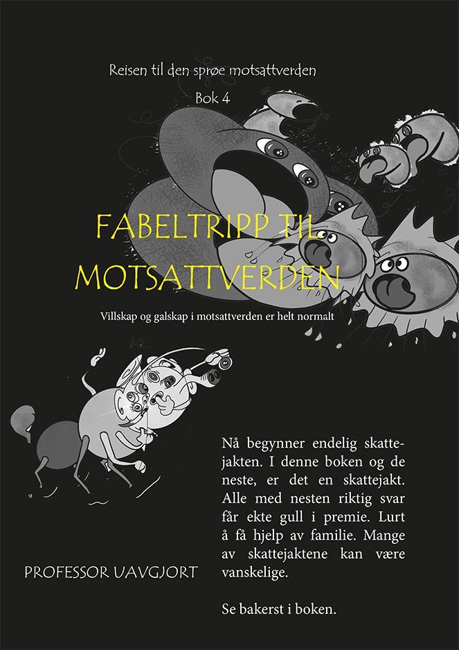 Fabeltripp til motsattverden : villskap og galskap i motsattverden er helt normalt