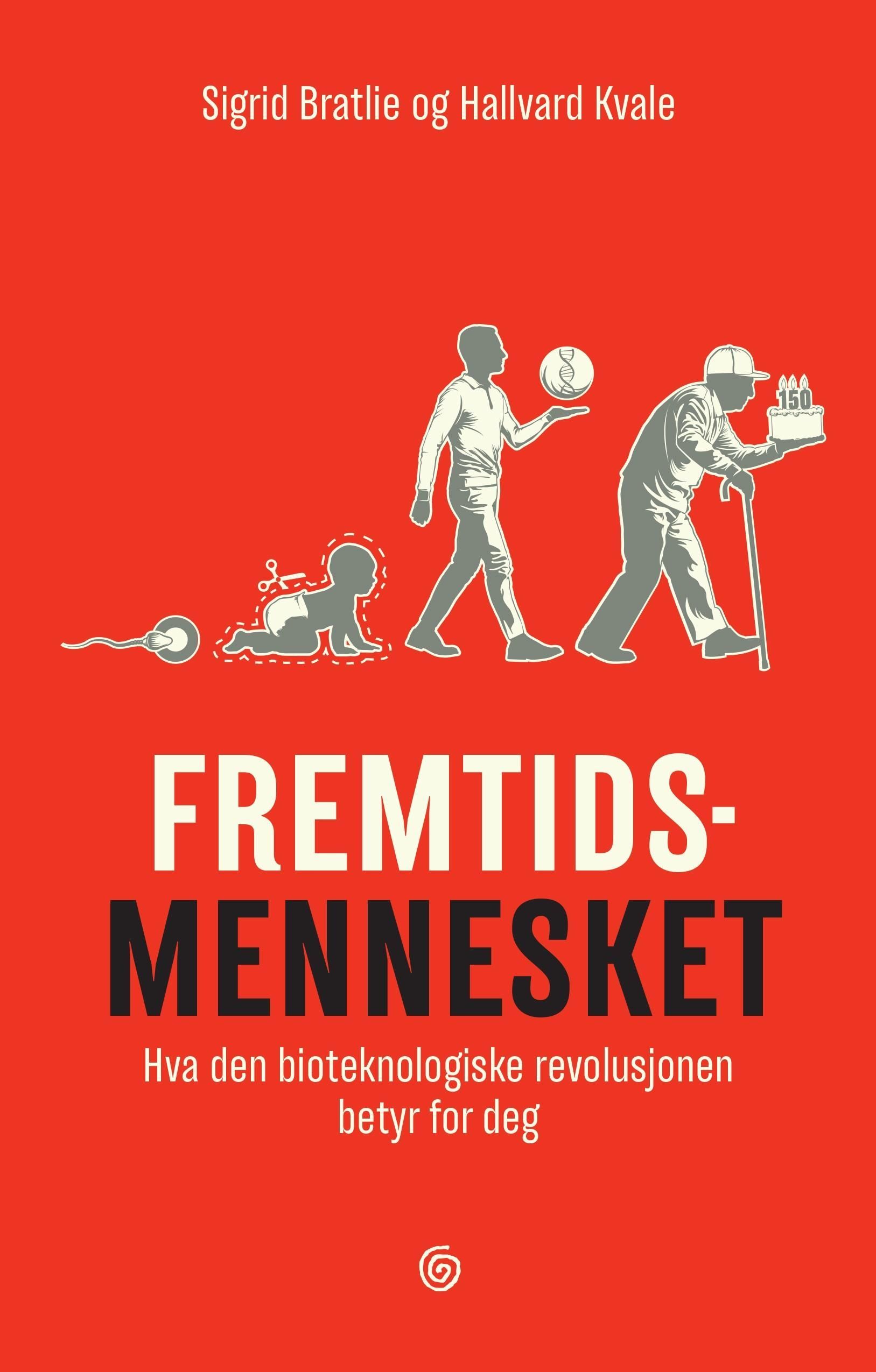 Fremtidsmennesket : hva den bioteknologiske revolusjonen betyr for deg