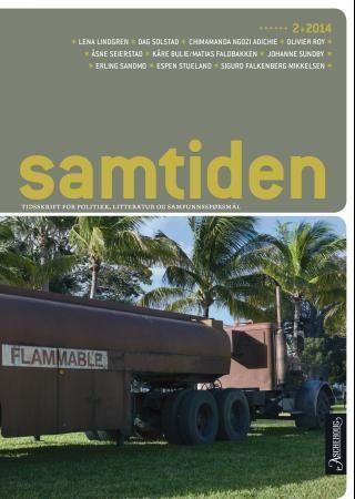Samtiden. Nr. 2 2014 : tidsskrift for politikk, litteratur og samfunnsspørsmål