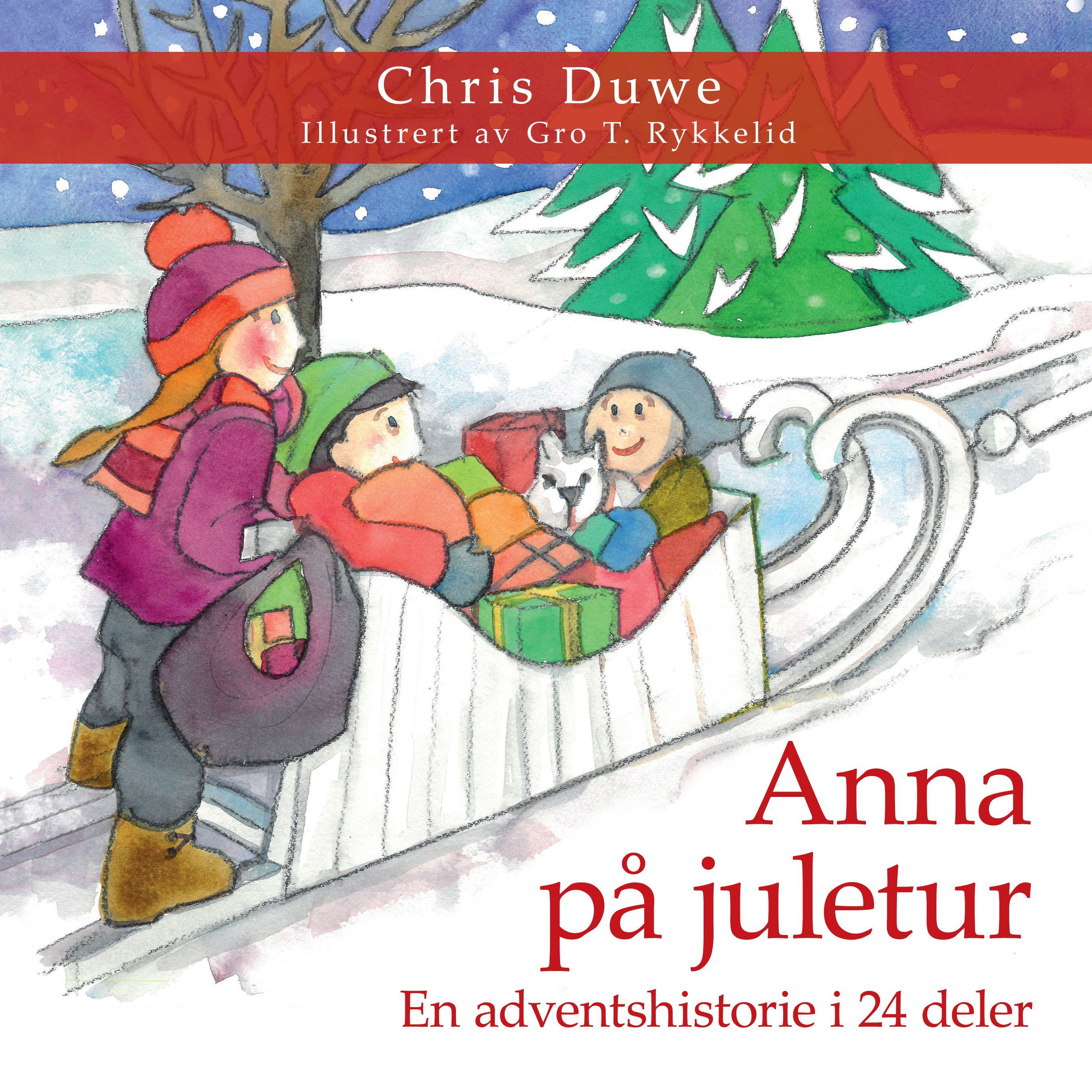 Anna på juletur : en adventshistorie i 24 deler