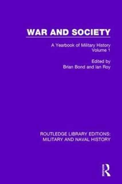 War and Society Volume 1 : A Yearbook of Military History