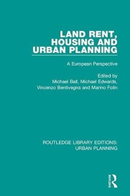Land Rent, Housing and Urban Planning : A European Perspective