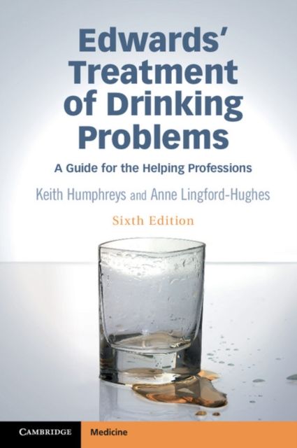 Edwards' Treatment of Drinking Problems : A Guide for the Helping Professions