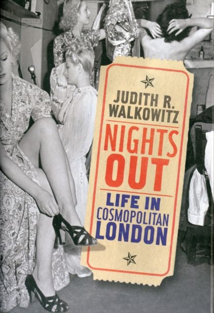 Nights Out : Life in Cosmopolitan London