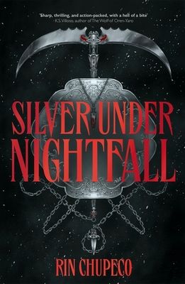 Silver Under Nightfall : an unmissable, action-packed dark fantasy featuring blood thirsty vampire courts, political intrigue, and a delicious forbidden-romance!
