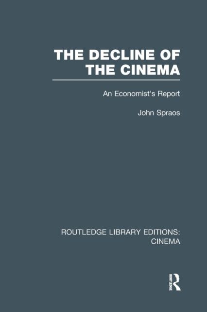 The Decline of the Cinema : An Economist’s Report
