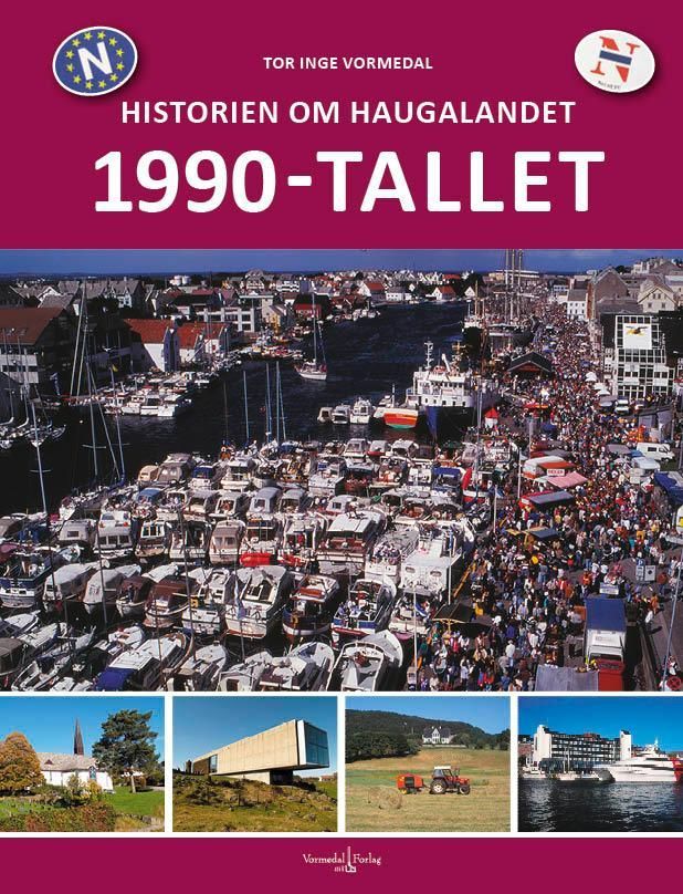 Historien om Haugalandet : 1990-tallet