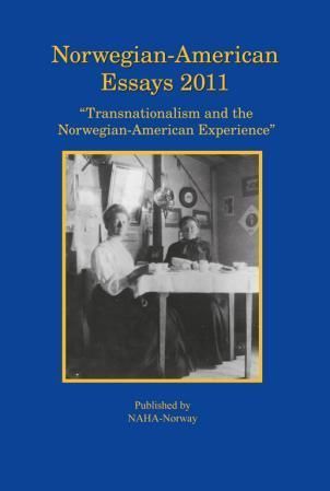Norwegian-American essays 2011 : transnationalism and the Norwegian-American experience