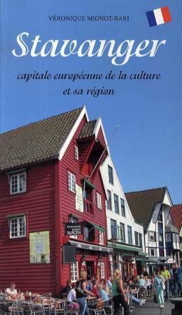 Stavanger : capitale européenne de la culture et sa région