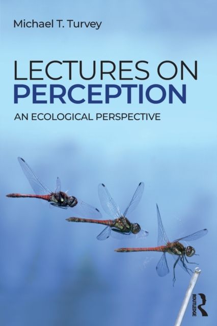Lectures on Perception : An Ecological Perspective