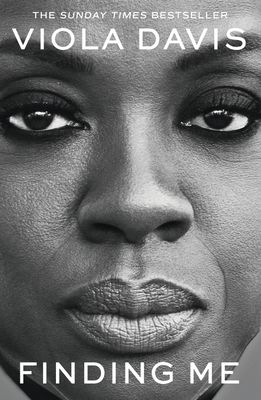 Finding Me : The Grammy-winning, inspiring, deeply personal memoir by the EGOT winner and beloved actress