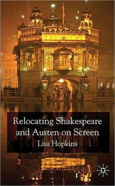 Forsidebilde av Relocating Shakespeare and Austen on Screen