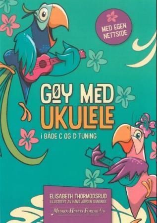 Gøy med ukulele : i både C og D tuning