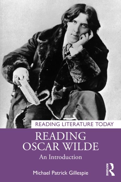 Reading Oscar Wilde : An Introduction