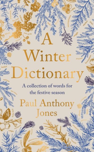 A Winter Dictionary : A Collection of Words for the Festive Season