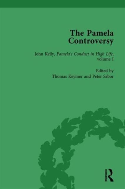 The Pamela Controversy Vol 4 : Criticisms and Adaptations of Samuel Richardson's Pamela, 1740-1750