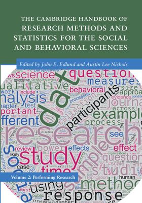 The Cambridge Handbook of Research Methods and Statistics for the Social and Behavioral Sciences: Volume 2 : Volume 2: Performing Research