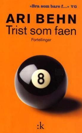 Trist som faen : fortellinger
