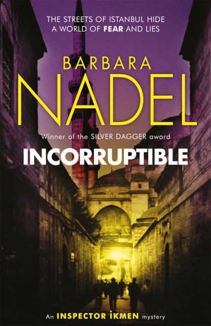 Forsidebilde av Incorruptible (Inspector Ikmen Mystery 20) : Inspiration for THE TURKISH DETECTIVE, BBC Two's sensational new crime drama