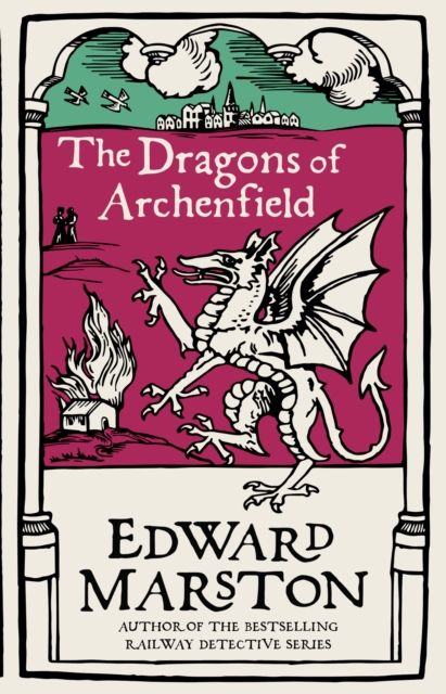 Forsidebilde av The Dragons of Archenfield : An action-packed medieval mystery from the bestselling author