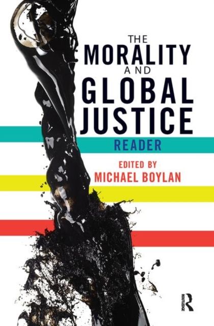 The Morality and Global Justice Reader