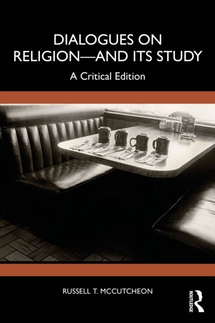Dialogues on Religion—and its Study : A Critical Edition