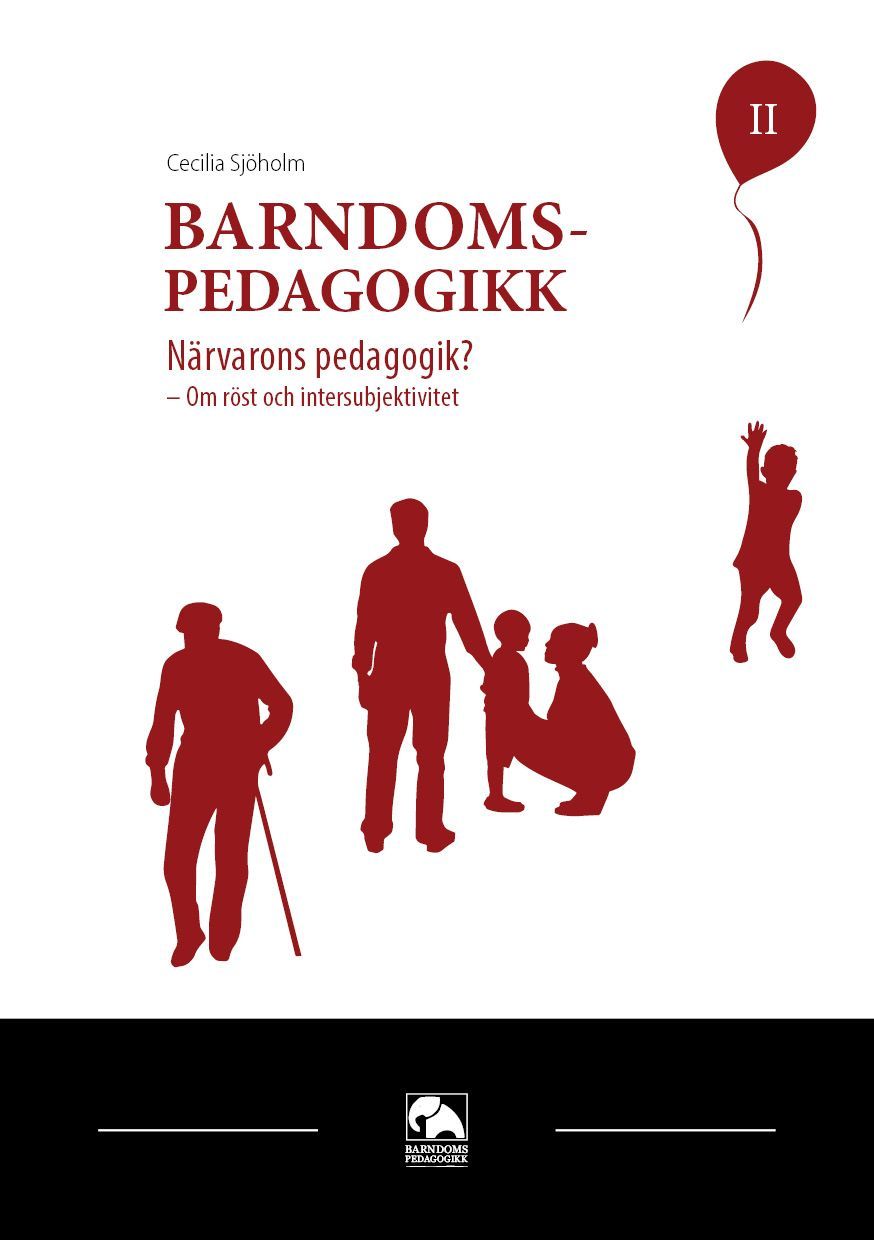 Närvarons pedagogik? : om röst och intersubjektivitet. II