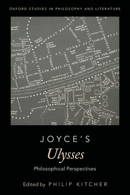 Joyce's Ulysses : Philosophical Perspectives