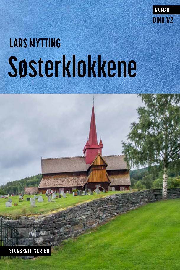 Søsterklokkene : roman. Første bind