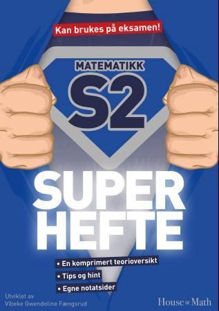 Matematikk S2 : en komprimert teorioversikt, tips og hint, egne notatsider