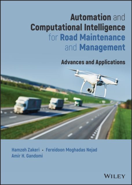 Forsidebilde av Automation and Computational Intelligence for Road Maintenance and Management : Advances and Applications