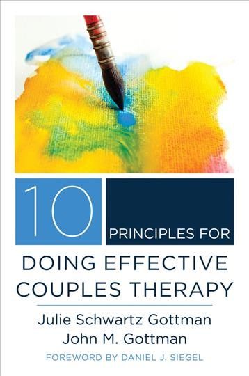 10 principles for doing effective couples therapy