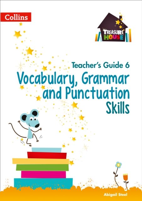 Vocabulary, Grammar and Punctuation Skills Teacher’s Guide 6